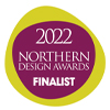Northern Design Awards Finalist 2022